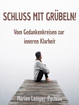 cover image of Schluss mit Grübeln!